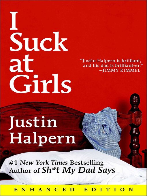 Title details for I Suck at Girls by Justin Halpern - Available